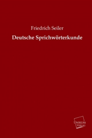 Carte Deutsche Sprichwörterkunde Friedrich Seiler