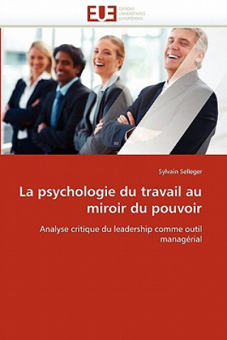 Carte Psychologie Du Travail Au Miroir Du Pouvoir Sylvain Selleger