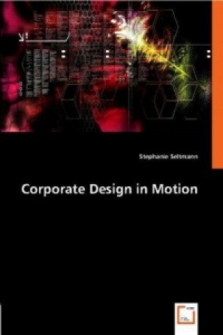 Buch Corporate Design in Motion Stephanie Seltmann