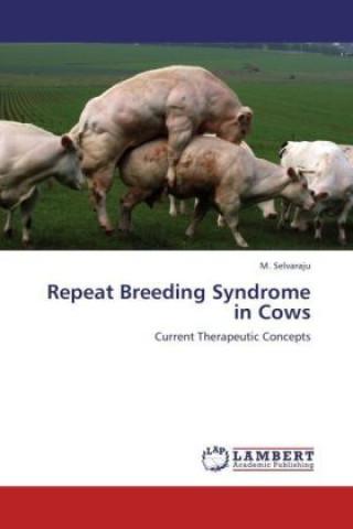 Book Repeat Breeding Syndrome in Cows M. Selvaraju