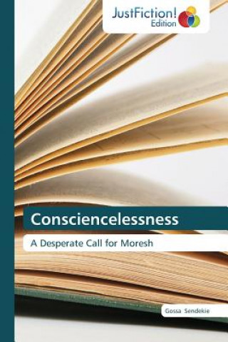 Kniha Consciencelessness Gossa Sendekie