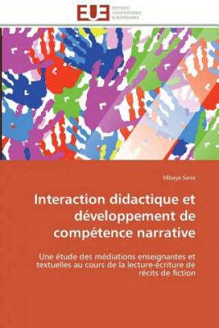 Knjiga Interaction didactique et developpement de competence narrative Mbaye Sene