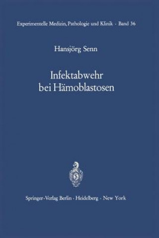 Knjiga Infektabwehr bei Hämoblastosen H. Senn