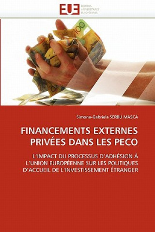 Libro Financements Externes Priv es Dans Les Peco Simona-Gabriela Serbu Masca