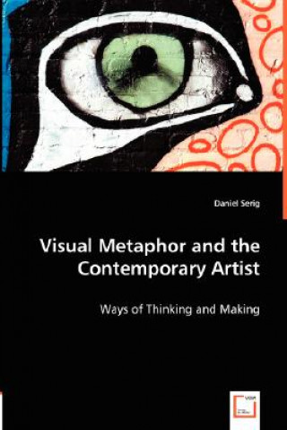 Carte Visual Metaphor and the Contemporary Artist Daniel Serig