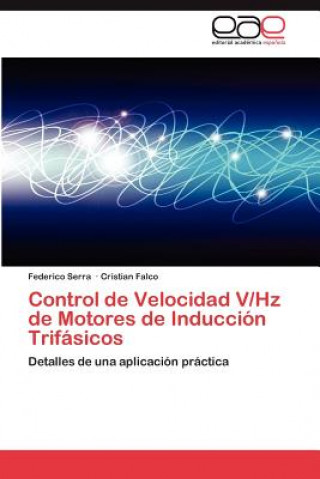 Książka Control de Velocidad V/Hz de Motores de Induccion Trifasicos Federico Serra