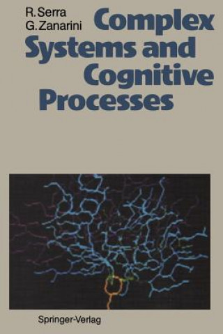 Книга Complex Systems and Cognitive Processes Roberto Serra