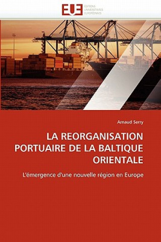 Carte Reorganisation Portuaire de la Baltique Orientale Arnaud Serry