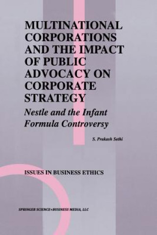Kniha Multinational Corporations and the Impact of Public Advocacy on Corporate Strategy S. Prakash Sethi