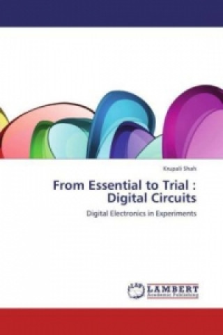 Book From Essential to Trial : Digital Circuits Krupali Shah