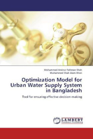 Carte Optimization Model for Urban Water Supply System in Bangladesh Mohammad Aminur Rahman Shah