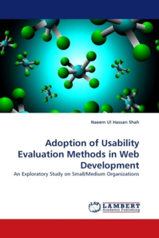 Book Adoption of Usability Evaluation Methods in Web Development Naeem Ul Hassan Shah