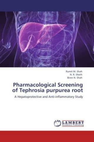 Buch Pharmacological Screening of Tephrosia purpurea root Rumit M. Shah