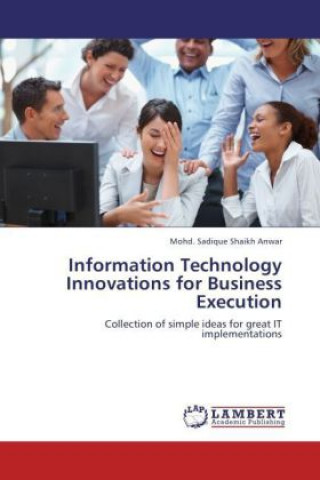 Könyv Information Technology Innovations for Business Execution Mohd. Sadique Shaikh Anwar