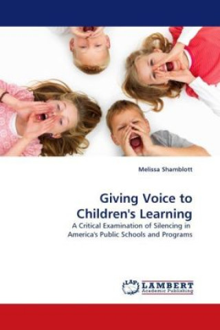 Carte Giving Voice to Children's Learning Melissa Shamblott
