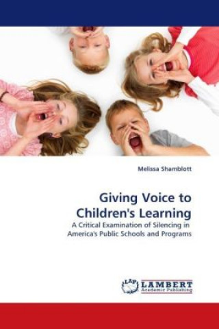 Kniha Giving Voice to Children's Learning Melissa Shamblott