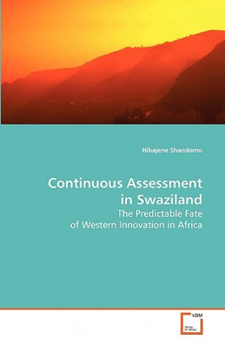 Buch Continuous Assessment in Swaziland Hibajene Shandomo