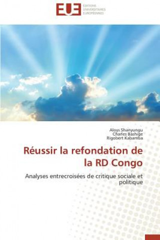 Książka R ussir La Refondation de la Rd Congo Aloys Shanyungu