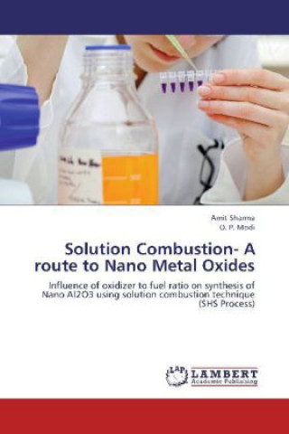 Książka Solution Combustion- A route to Nano Metal Oxides Amit Sharma