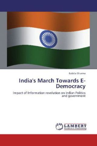 Knjiga India's March Towards E-Democracy Babita Sharma