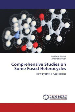 Книга Comprehensive Studies on Some Fused Heterocycles Manisha Sharma