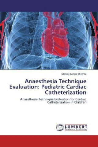 Knjiga Anaesthesia Technique Evaluation Manoj Kumar Sharma