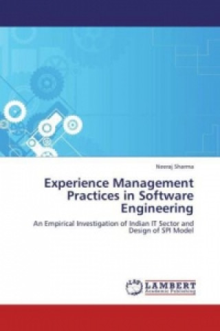 Kniha Experience Management Practices in Software Engineering Neeraj Sharma
