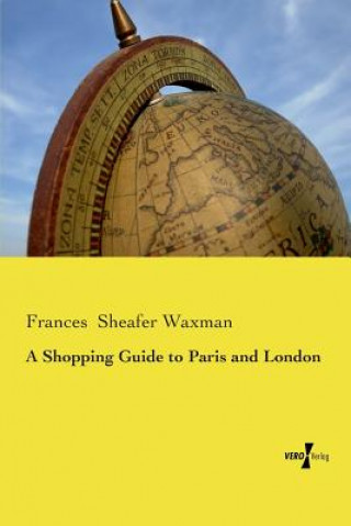 Könyv A Shopping Guide to Paris and London Frances Sheafer Waxman