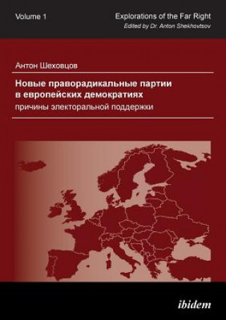 Könyv Novye pravoradikal'nye partii v evropeyskikh demokratiyakh Anton Shekhovtsov