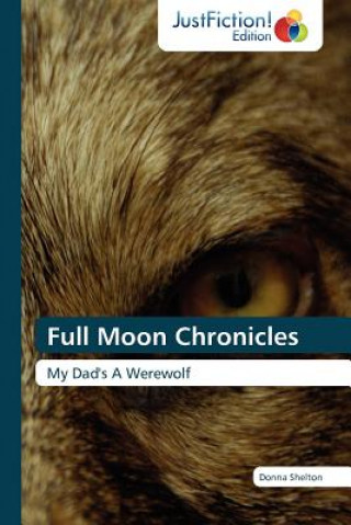 Könyv Full Moon Chronicles Donna Shelton