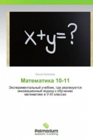 Könyv Matematika 10-11 Khanali Shikhaliev