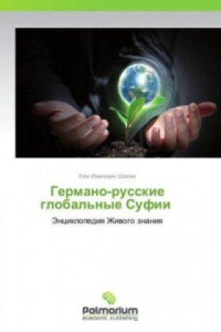 Libro Germano-russkie global'nye Sufii Kim Ivanovich Shilin