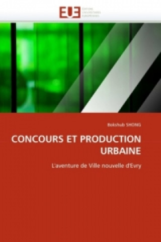 Libro CONCOURS ET PRODUCTION URBAINE Bokshub Shong