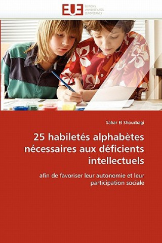 Книга 25 Habilet s Alphab tes N cessaires Aux D ficients Intellectuels Sahar El Shourbagi