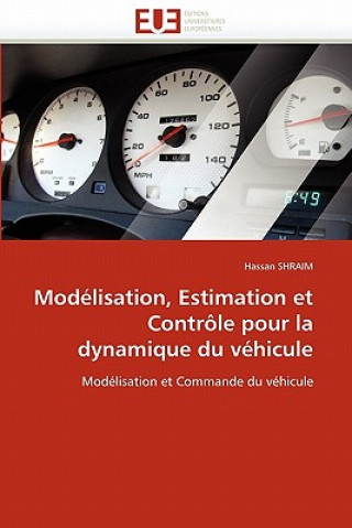 Kniha Modelisation, estimation et controle pour la dynamique du vehicule Hassan Shraim