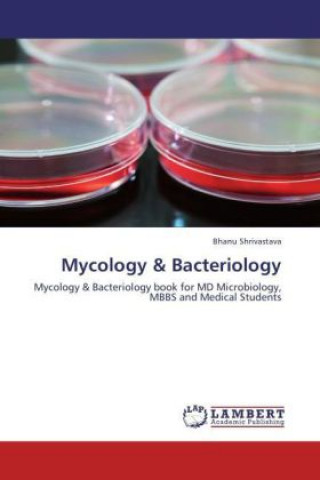 Könyv Mycology & Bacteriology Bhanu Shrivastava