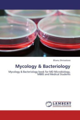 Książka Mycology & Bacteriology Bhanu Shrivastava