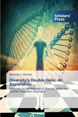 Книга Diversity's Double Helix Nicholas J. Shudak