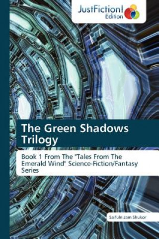Kniha Green Shadows Trilogy Saifulnizam Shukor