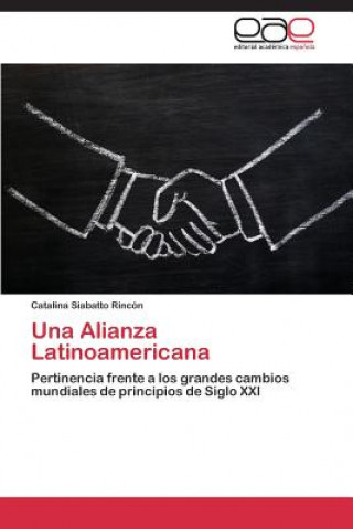 Könyv Alianza Latinoamericana Catalina Siabatto Rincón