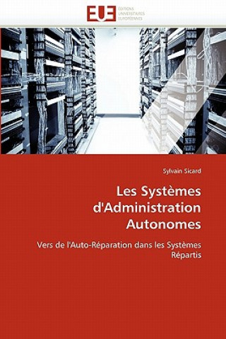 Kniha Les Syst mes d'Administration Autonomes Sylvain Sicard