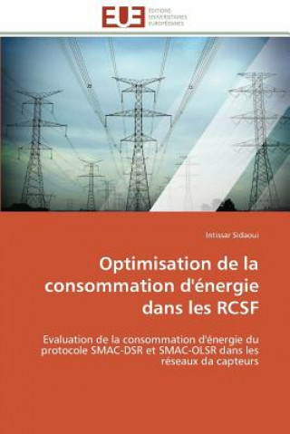 Книга Optimisation de la Consommation d' nergie Dans Les Rcsf Intissar Sidaoui