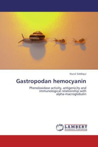 Knjiga Gastropodan hemocyanin Nurul Siddiqui