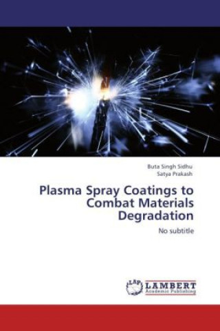 Knjiga Plasma Spray Coatings to Combat Materials Degradation Buta Singh Sidhu