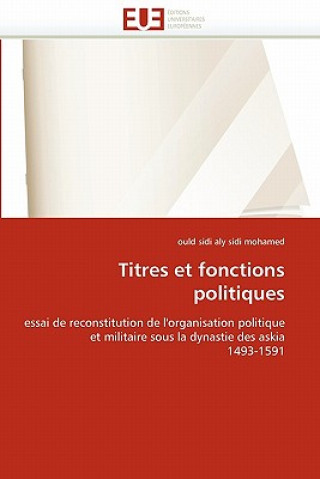 Buch Titres Et Fonctions Politiques Ould Sidi Aly Sidi Mohamed