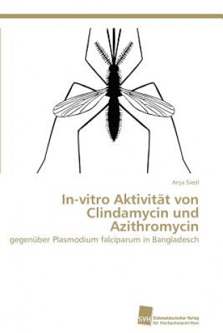Könyv In-vitro Aktivitat von Clindamycin und Azithromycin Anja Siedl