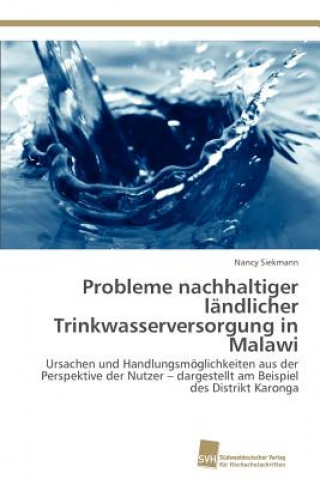 Livre Probleme nachhaltiger landlicher Trinkwasserversorgung in Malawi Nancy Siekmann