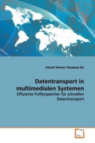 Könyv Datentransport in multimedialen Systemen Eduard Siemens