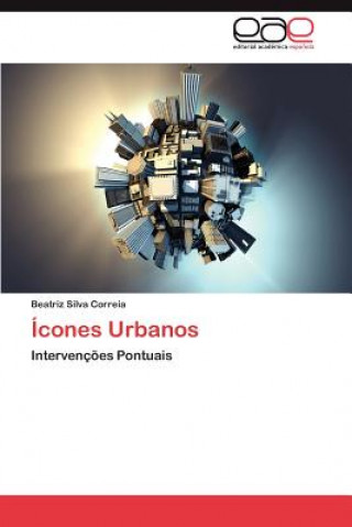 Книга Icones Urbanos Beatriz Silva Correia