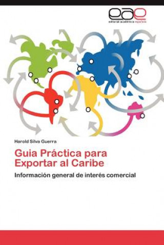 Book Guia Practica Para Exportar Al Caribe Harold Silva Guerra